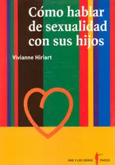COMO HABLAR DE SEXUALIDAD CON SUS HIJOS