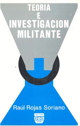 TEORIA E INVESTIGACION MILITANTE