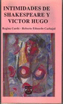 INTIMIDADES DE SHAKESPEARE Y VICTOR HUGO