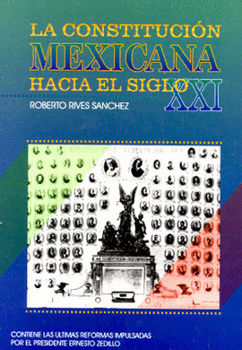 CONSTITUCION MEXICANA SIGLO XXI