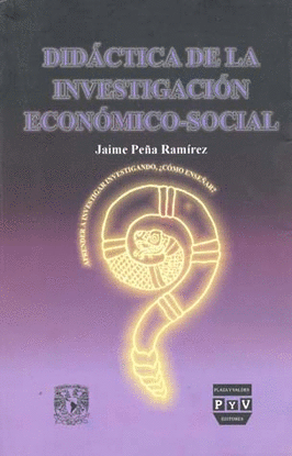 DIDACTICA DE LA INVESTIGACION ECONOMICA SOCIAL