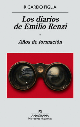 DIARIOS DE EMILIO RENZI. AÑOS DE FORMACIÓN, LOS