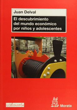 EL DESCUBRIMIENTO DEL MUNDO ECONÓMICO POR NIÑOS Y ADOLESCENTES