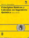 PRINCIPIOS BASICOS Y CALCULOS INGENIERIA QUIMICA