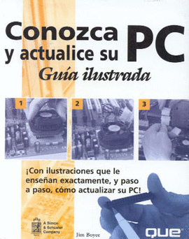 CONOZCA Y ACTUALICE SU PC GUIA ILUSTRADA