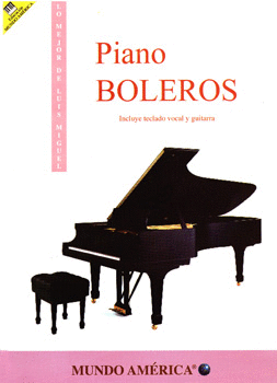 PIANO BOLEROS INCLUYE TECLADO VOCAL Y GUITARRA LO MEJOR DE LUIS MIGUEL