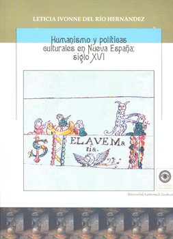 HUMANISMO Y POLITICAS CULTURALES EN NUEVA ESPAÑA SIGLO 16