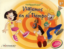 VIAJEMOS EN EL TIEMPO 5 PRIMARIA