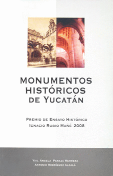 MONUMENTOS HISTORICOS DE YUCATAN