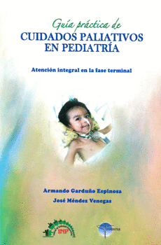 GUIA PRACTICA DE CUIDADOS PALIATIVOS EN PEDIATRIA