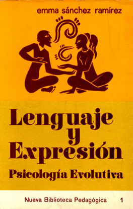 LENGUAJE Y EXPRESION. PSICOLOGIA EVOLUTIVA