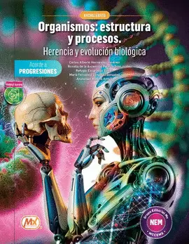 ORGANISMOS: ESTRUCTURA Y PROCESOS. HERENCIA Y EVOLUCION BIOLOGICA