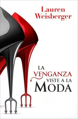 LA VENGANZA VISTE A LA MODA (EL DIABLO VISTE DE PRADA 2)
