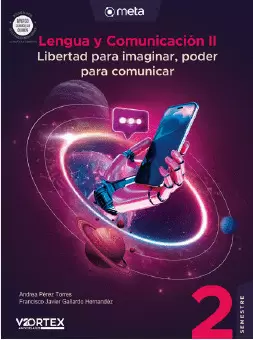 LENGUA Y COMUNICACION 2 LIBERTAD PARA IMAGINAR, PODER PARA COMUNICAR. PROPOSITOS FORMATIVOS