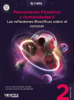 PENSAMIENTO FILOSOFICO Y HUMANIDADES 2 LAS REFLEXIONES FILOSOFICAS SOBRE EL CONOCER PROPOSITOS FORMATIVOS