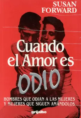 CUANDO EL AMOR ES ODIO