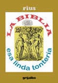 BIBLIA ESA LINDA TONTERIA, LA