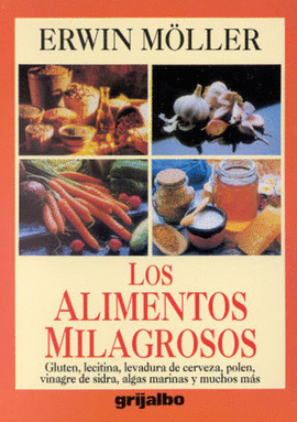 ALIMENTOS MILAGROSOS, LOS