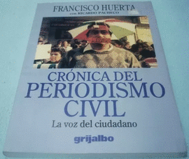 CRONICA DEL PERIODISMO CIVIL