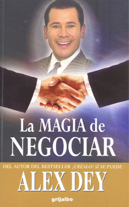 MAGIA DE NEGOCIAR, LA