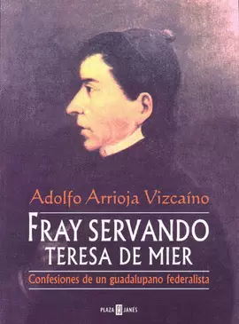 FRAY SERVANDO TERESA DE MIER  (35)