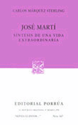 JOSE MARTI SINTESIS DE UNA VIDA EXTRAORDINARIA
