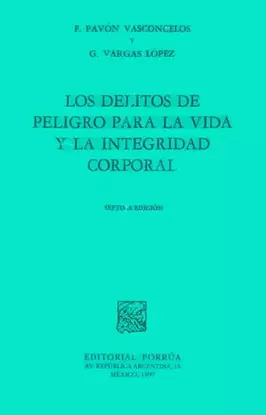 DELITOS DE PELIGRO PARA LA VIDA Y LA INTEGRIDAD CORPORAL