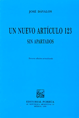 UN NUEVO ARTICULO 123 SIN APARTADOS