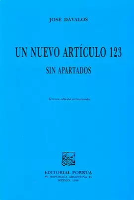 UN NUEVO ARTICULO 123 SIN APARTADOS