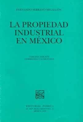 PROPIEDAD INDUSTRIAL EN MEXICO, LA