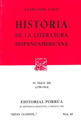 HISTORIA DE LA LITERATURA HISPANOAMERICANA 1708-1914