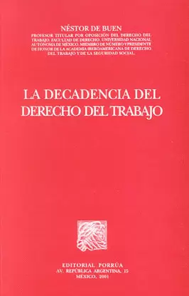 DECADENCIA DEL DERECHO DEL TRABAJO, LA