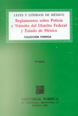 REGLAMENTOS SOBRE POLICIA Y TRANSITO DEL D F Y EDO DE MEXICO