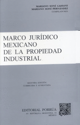 MARCO JURIDICO MEXICANO DE LA PROPIEDAD INDUSTRIAL