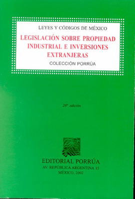 LEGISLACION SOBRE PROPIEDAD INDUSTRIAL E INVERSIONES EXTRANJ