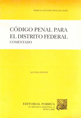 CODIGO PENAL PARA EL DISTRITO FEDERAL COMENTADO