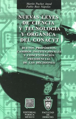 NUEVAS LEYES DE CIENCIA Y TECNOLOGIA Y ORGANICA DEL CONACYT
