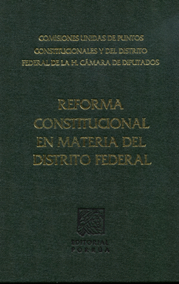 REFORMA CONSTITUCIONAL EN MATERIA DEL DISTRITO FEDERAL