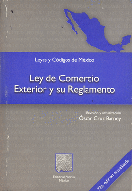 LEY DE COMERCIO EXTERIOR Y SU REGLAMENTO 2004