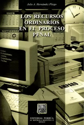 LOS RECURSOS ORDINARIOS EN EL PROCESO PENAL