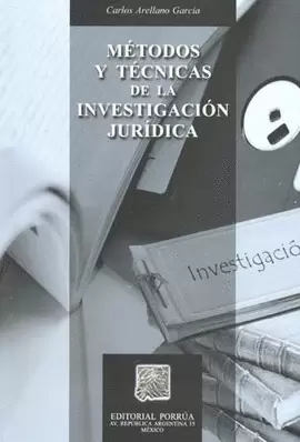 METODOS Y TECNICAS DE LA INVESTIGACION JURIDICA