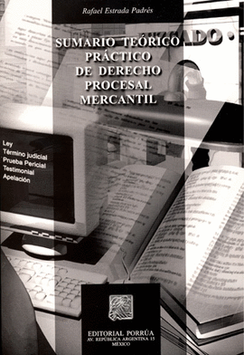 SUMARIO TEORICO PRACTICO DE DERECHO PROCESAL MERCANTIL