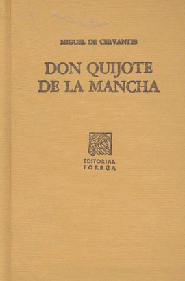 EL INGENIOSO HIDALGO DON QUIJOTE DE LA MANCHA