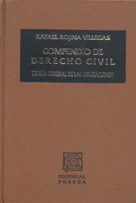 COMPENDIO DE DERECHO CIVIL 3. TEORIA GENERAL DE LAS OBLIGACIONES