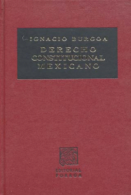 DERECHO CONSTITUCIONAL MEXICANO