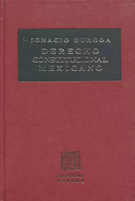 DERECHO CONSTITUCIONAL MEXICANO