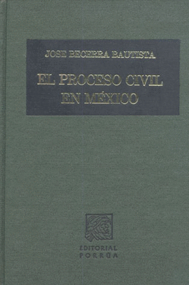 PROCESO CIVIL EN MEXICO, EL