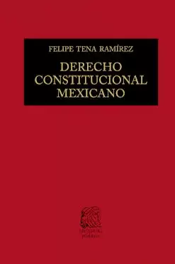 DERECHO CONSTITUCIONAL MEXICANO
