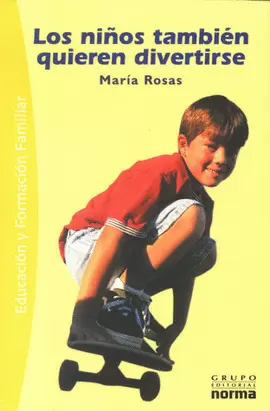 NIÑOS TAMBIEN QUIEREN DIVERTIRSE, LOS