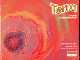 TERRA GEOGRAFIA DE MEXICO Y DEL MUNDO 1 SEC.